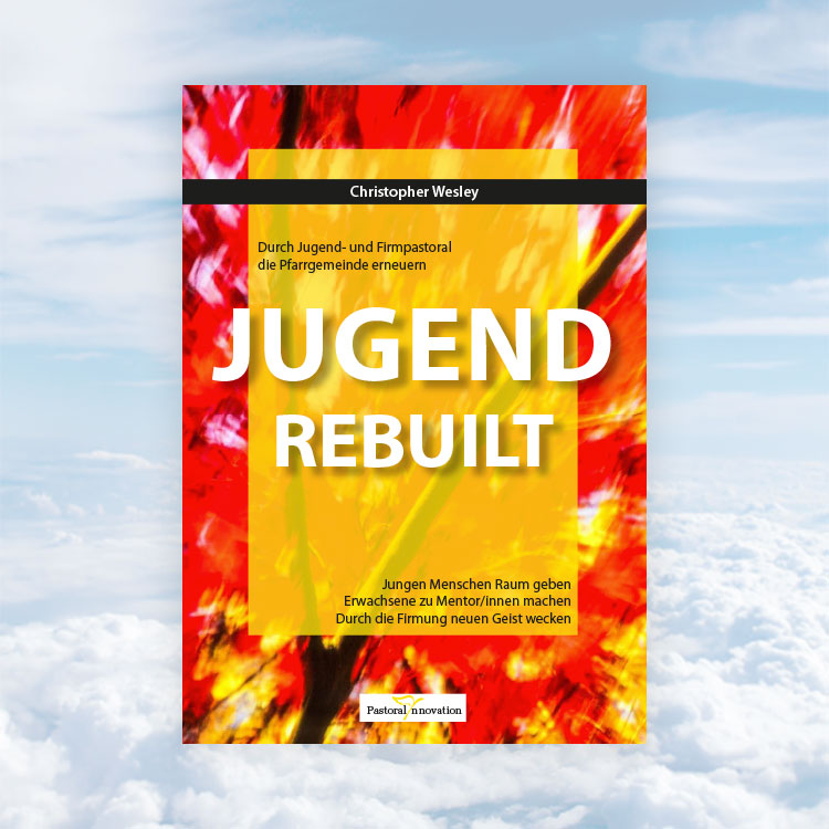 Jugend Rebuilt - Pastoralinnovation